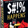Shit Happens - The World’s on Fire Edition