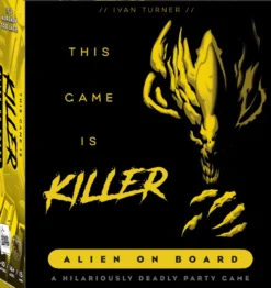 This Game Is Killer - Alien on Board